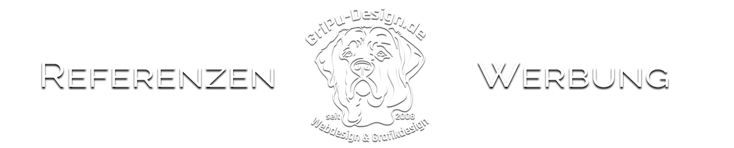 Referenzen In- und Outdoorwerbung GriPu-Webdesign, die Web- und Grafikfee in Wiesbaden